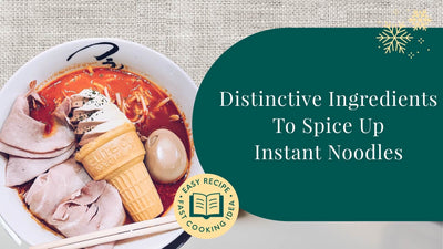 Spice Up Your Instant Noodles: 5 Distinctive Ingredients for a New Tasting Experience